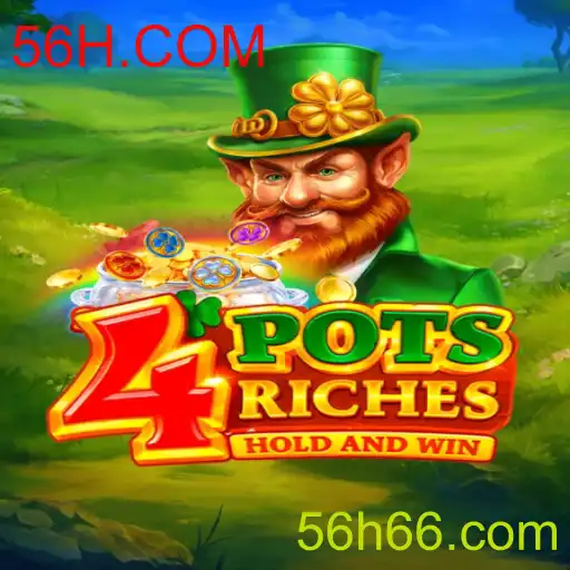 Tudo Sobre o Jogo 4potsriches da Plataforma 56H.COM